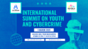 The International Summit on Youth and Cybercrime 